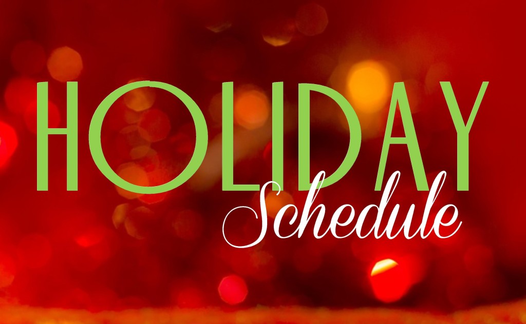 Holiday Schedule